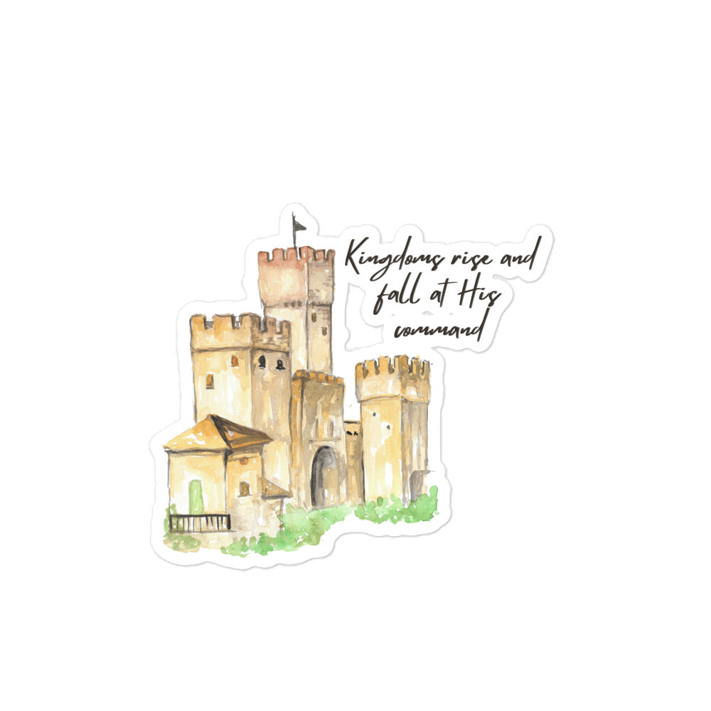 "Kingdoms Rise and Fall at His Command" Bubble-free stickers