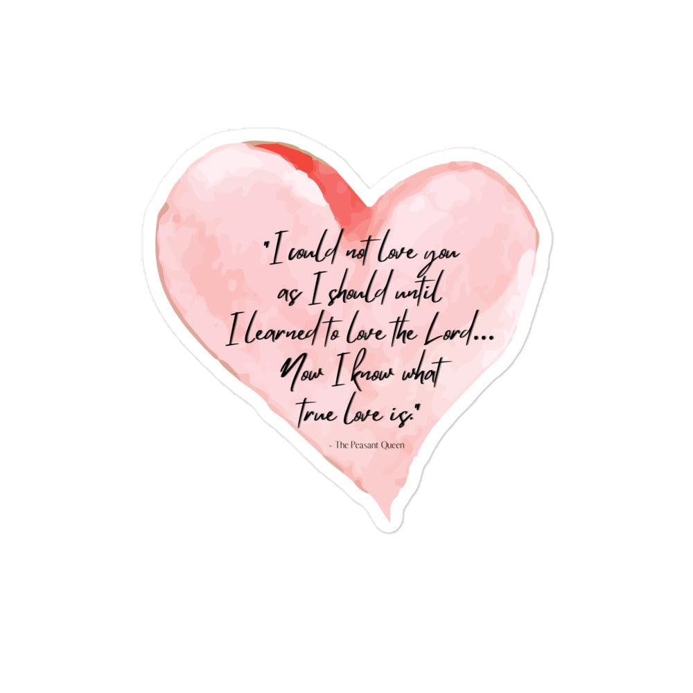 "Now I Know What True Love Is" Bubble-free stickers