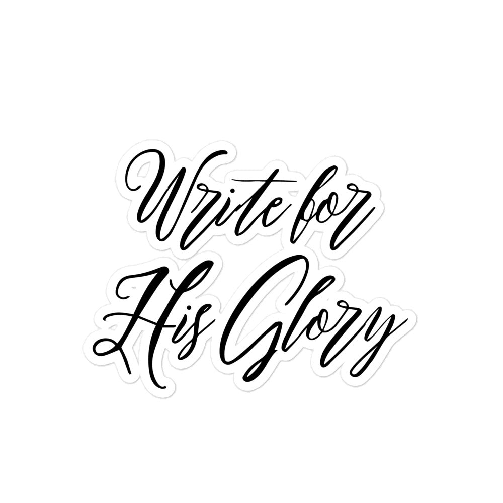 "Write for His Glory" Bubble-free stickers