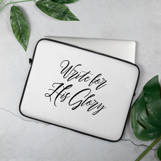 "Write for His Glory" Laptop Sleeve