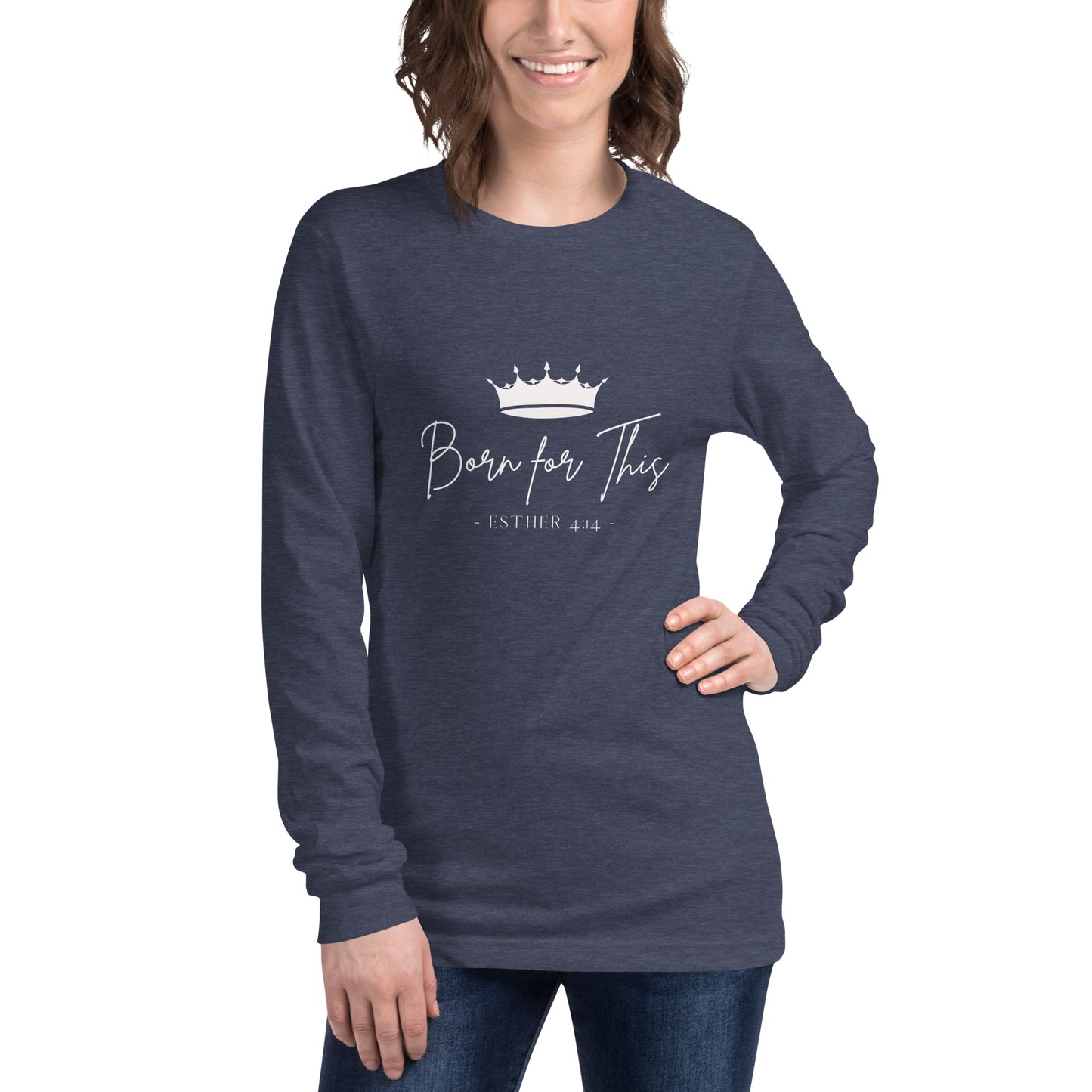 "Born for This" Unisex Long Sleeve Tee