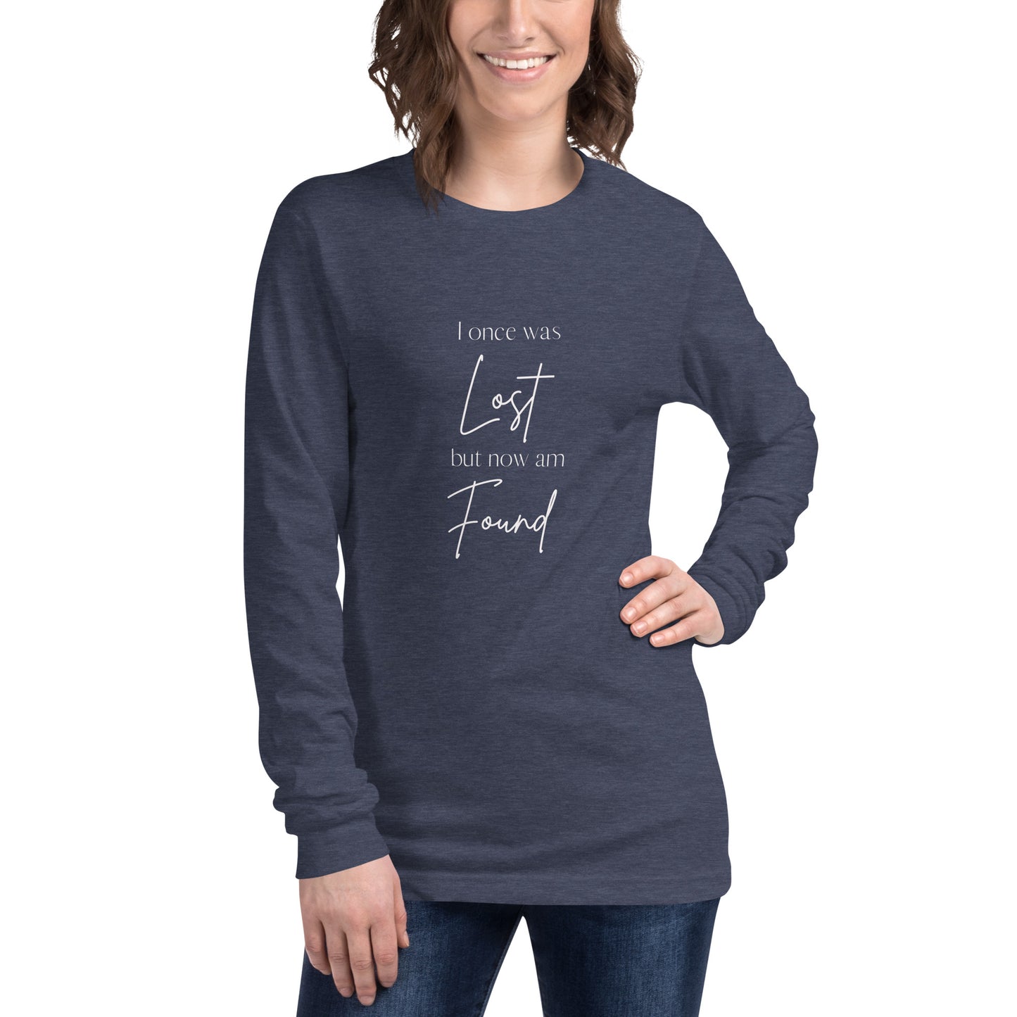 "I once was lost but now am found" Unisex Long Sleeve Tee