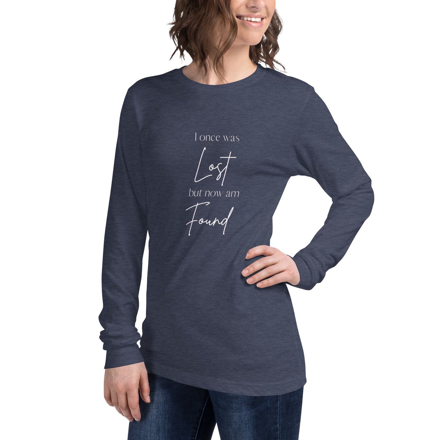 "I once was lost but now am found" Unisex Long Sleeve Tee