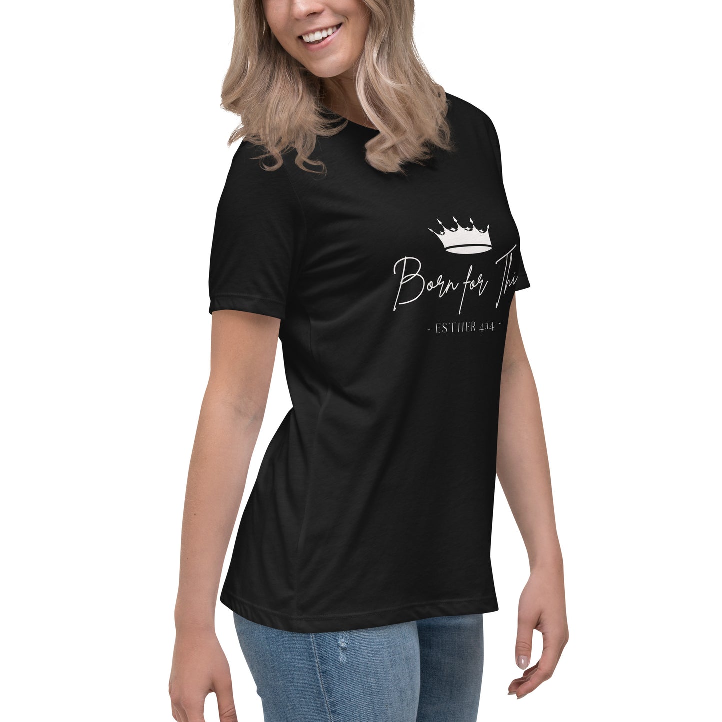 "Born for This" Women's Relaxed T-Shirt