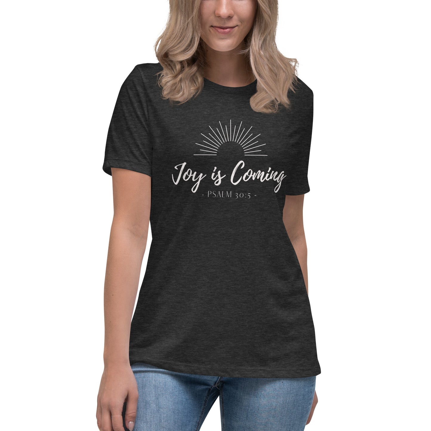 "Joy is Coming" Women's Relaxed T-Shirt