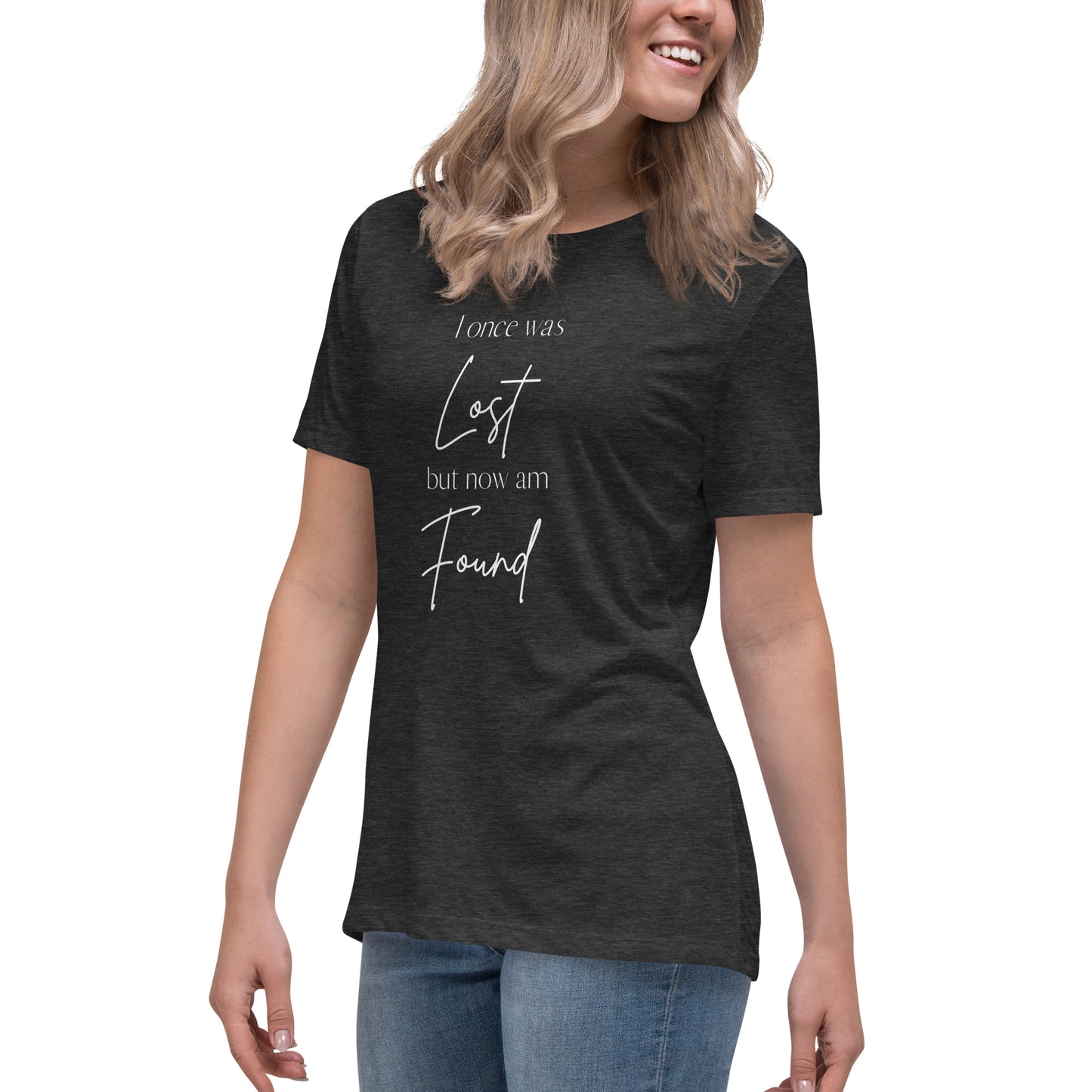 "I once was lost but now am found" Women's Relaxed T-Shirt