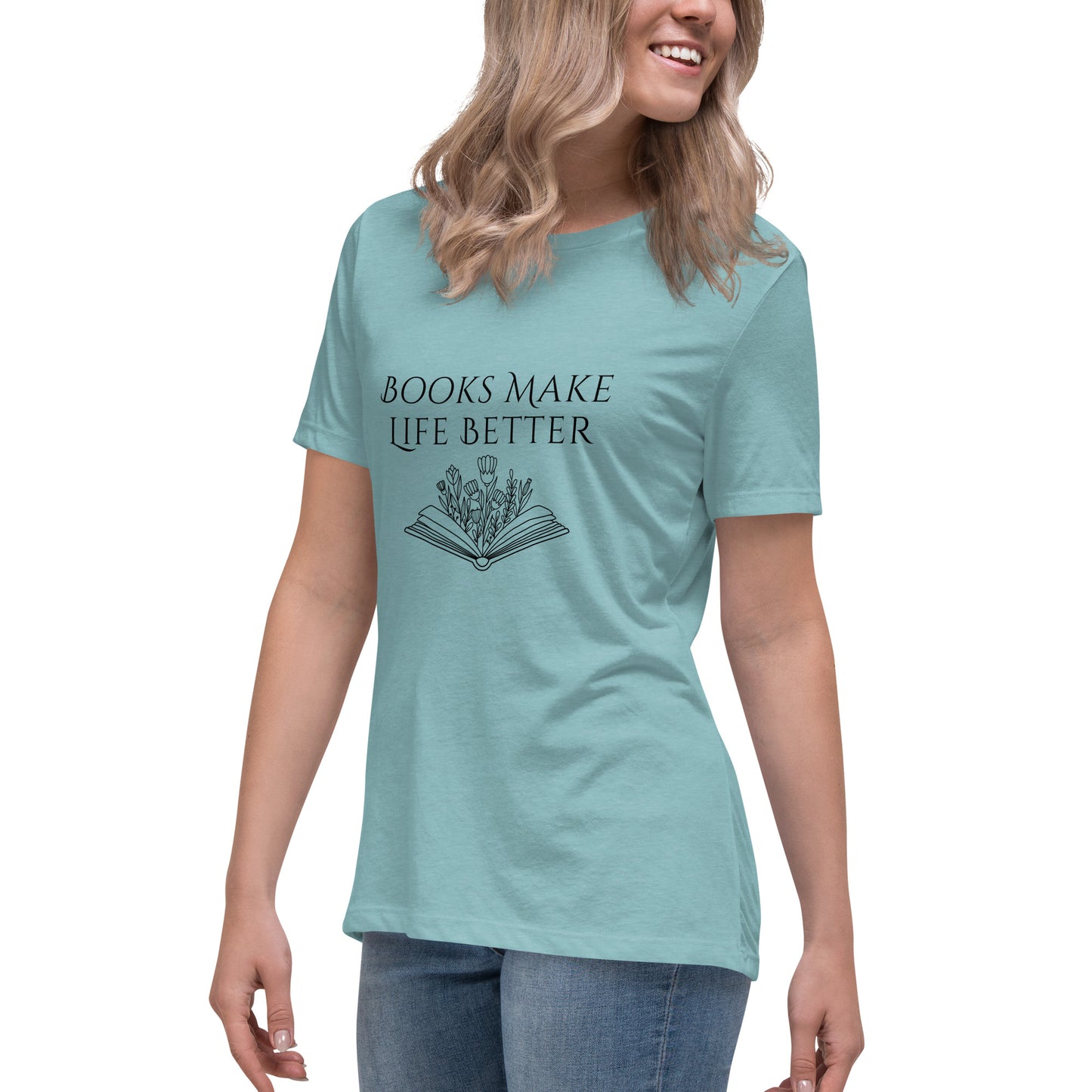"Books Make Life Better" T-shirt