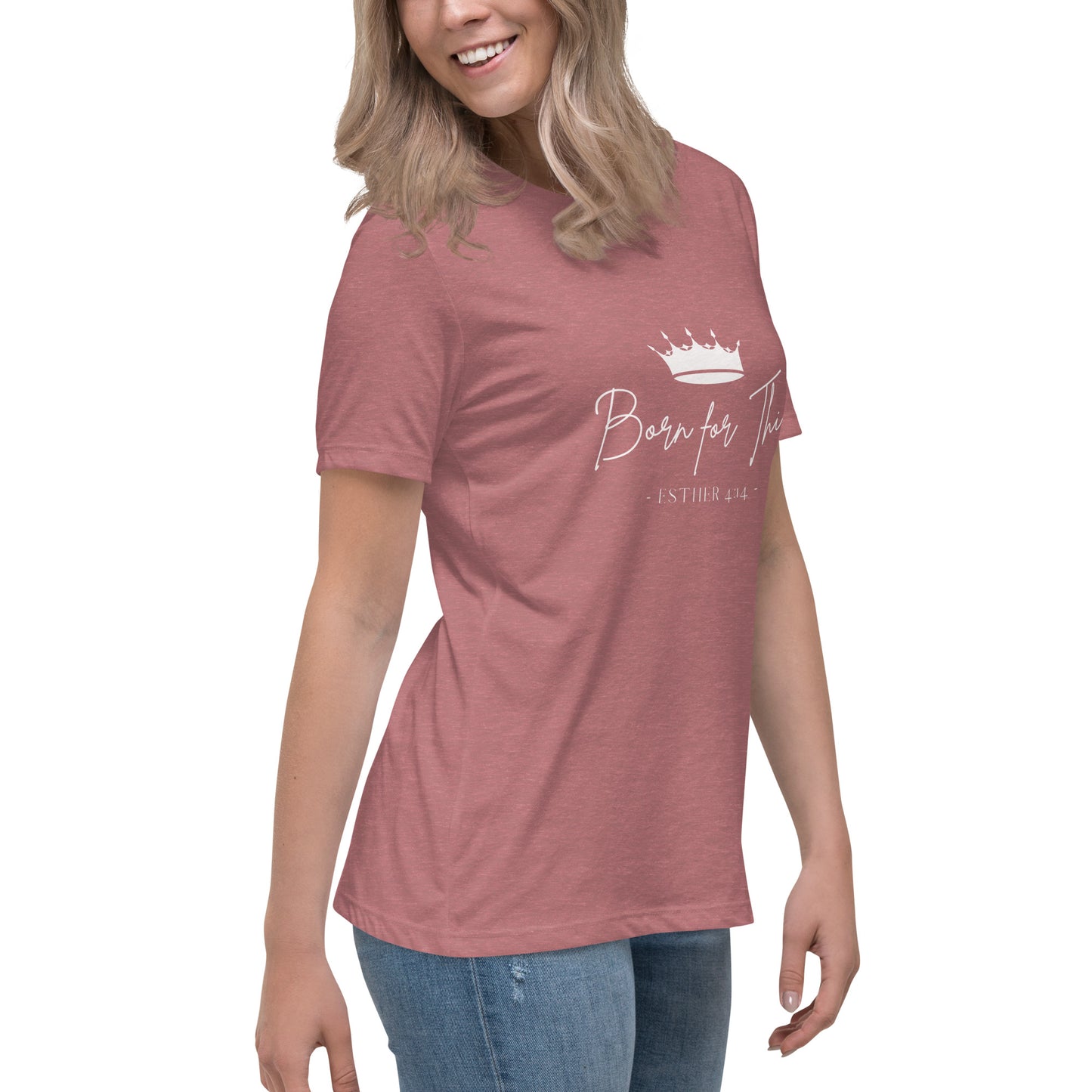 "Born for This" Women's Relaxed T-Shirt
