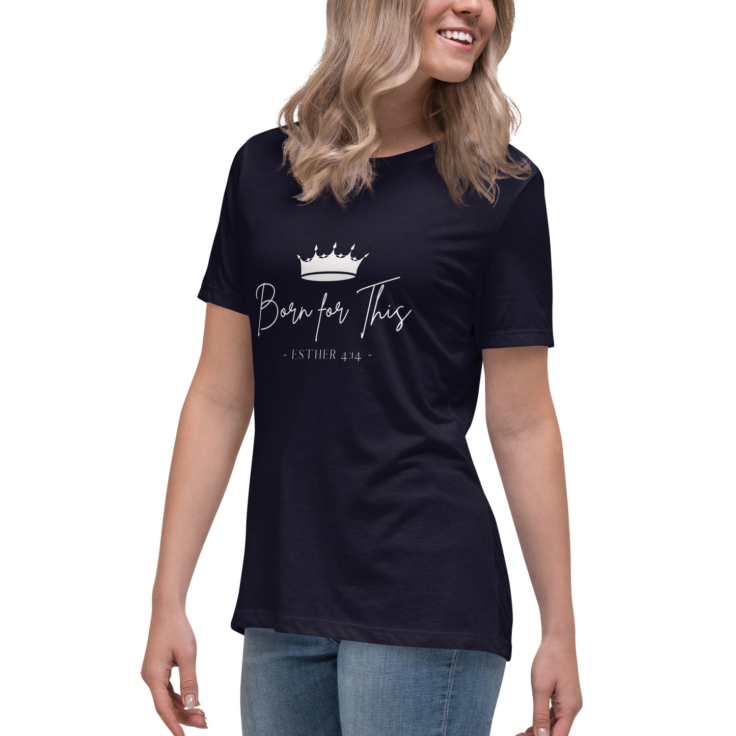 "Born for This" Women's Relaxed T-Shirt