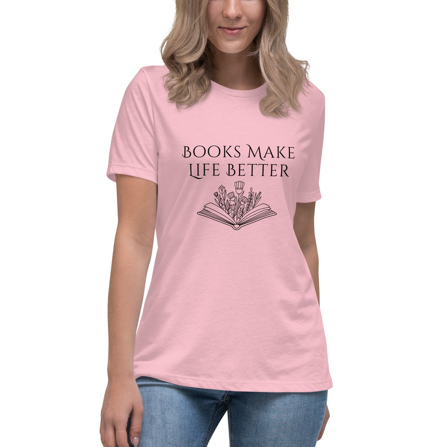 "Books Make Life Better" T-shirt