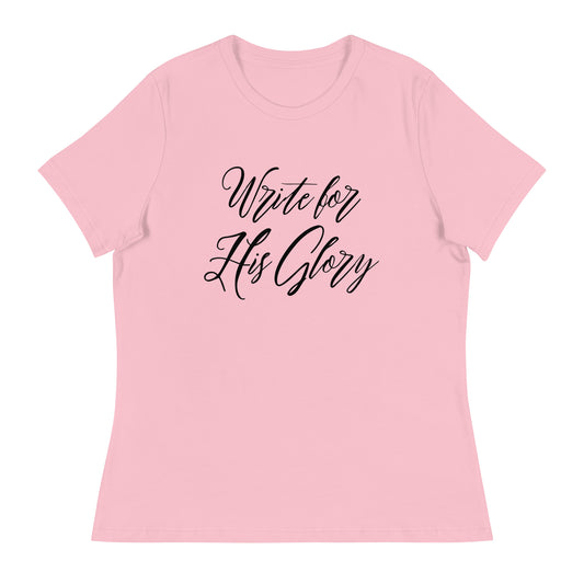 "Write for His Glory" Women's Relaxed T-Shirt